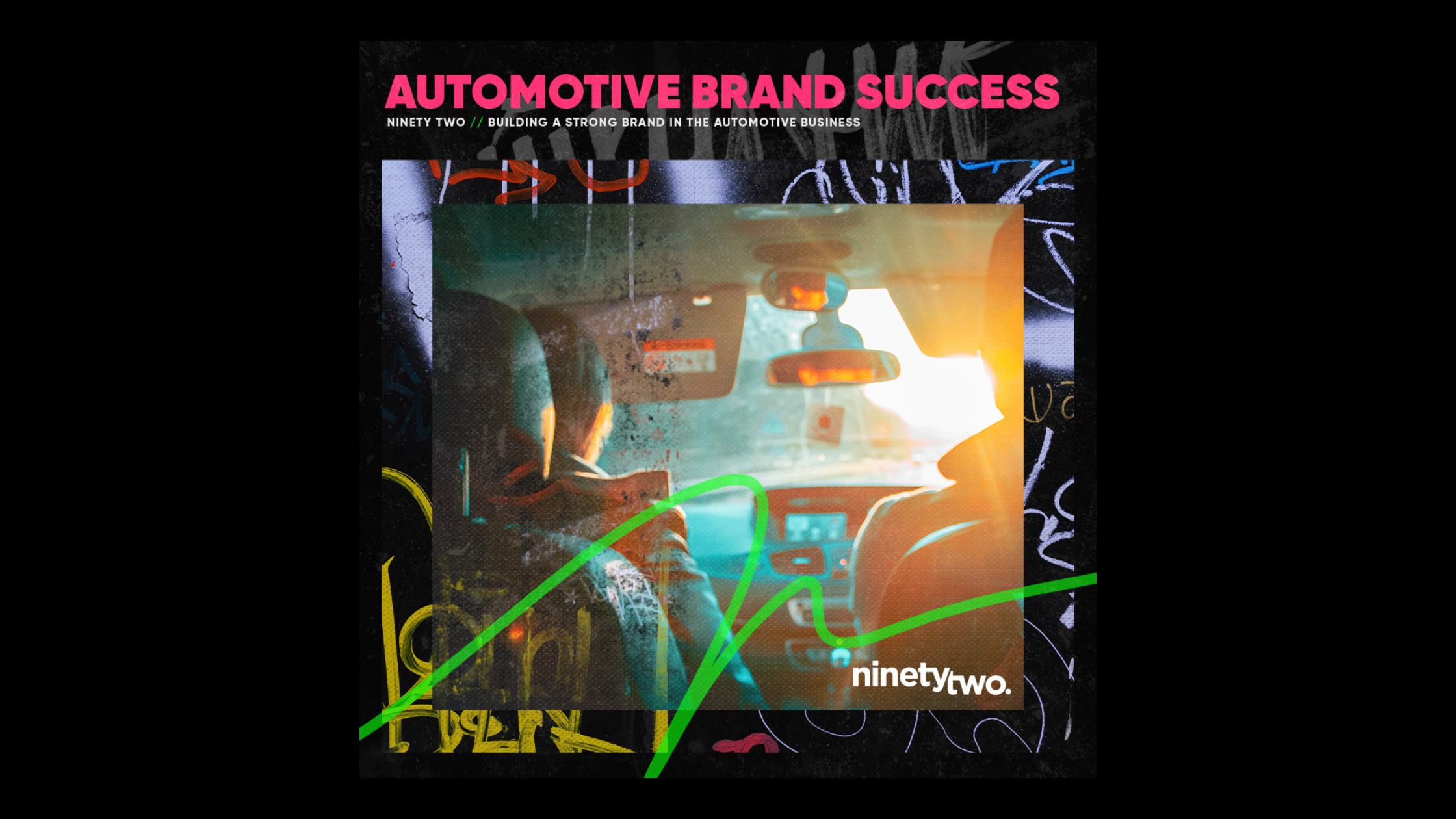 Drive Your Automotive Business to Success-Building a Strong Brand-NinetyTwo Blog- Featured IMG