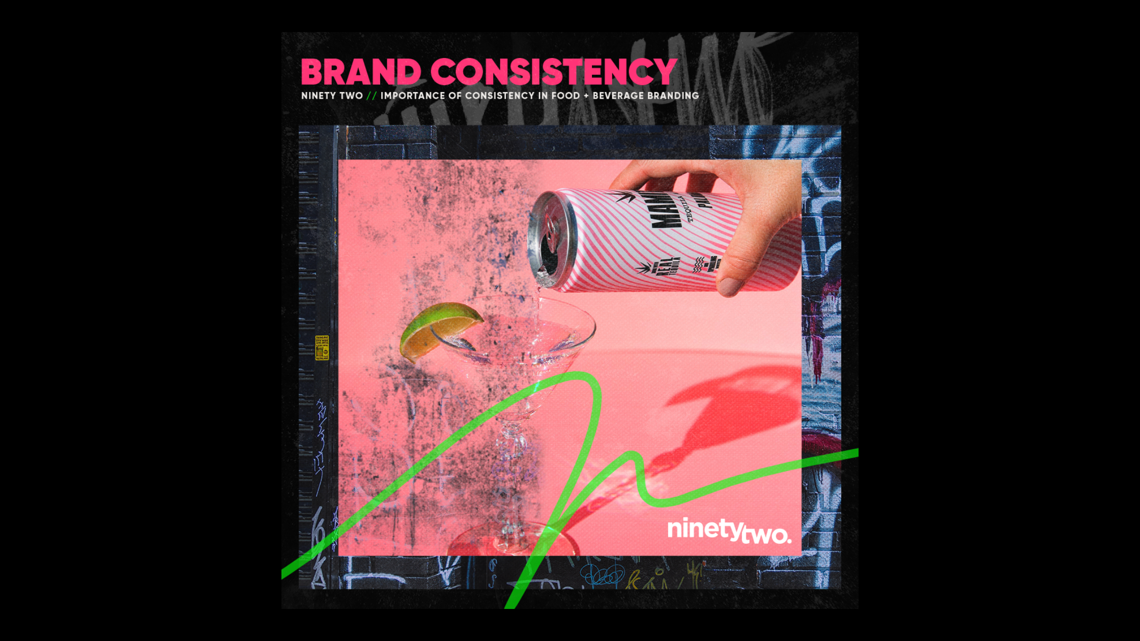 Savor Success-The Importance of Consistency in Food and Beverage Branding - NinetyTwo Blog - Featured IMG